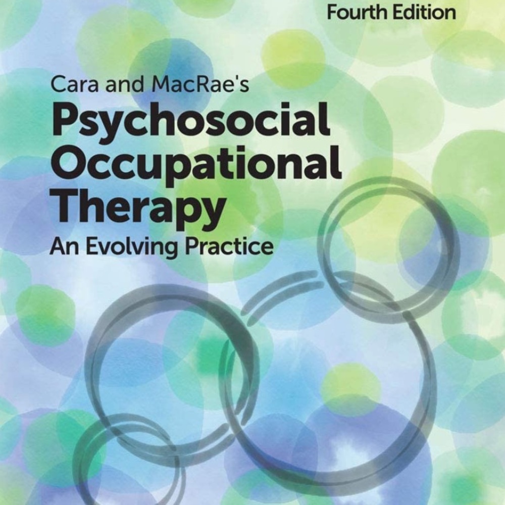 Cara & MacRae's Psychosocial Occupational Therapy